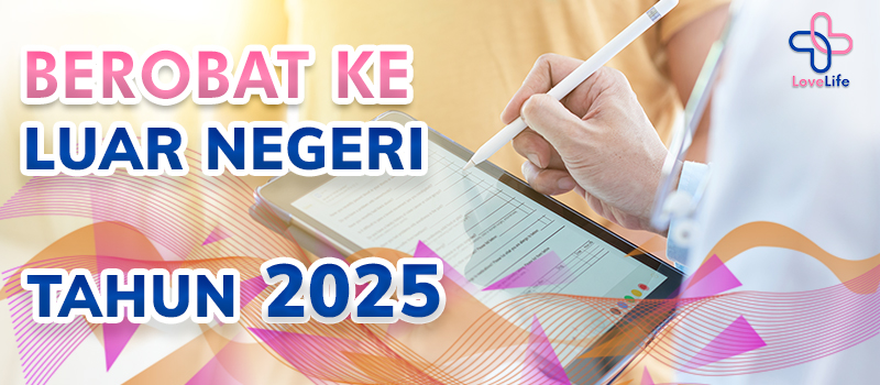 berobat ke luar negeri tahun 2025