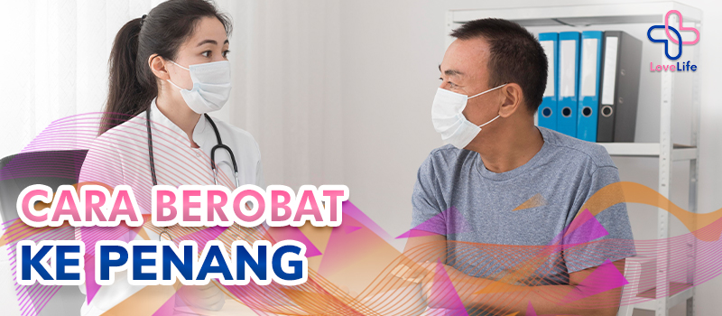 CARA BEROBAT KE PENANG