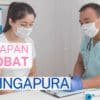 Persiapan Berobat ke Singapura